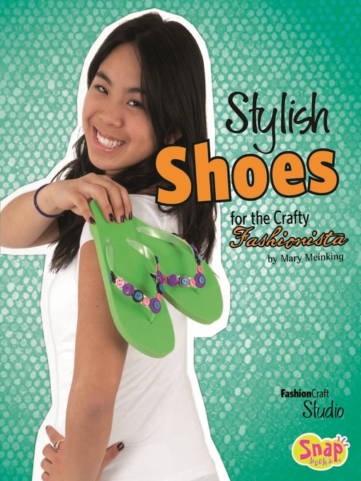 Title details for Stylish Shoes for the Crafty Fashionista by Mary Meinking - Available